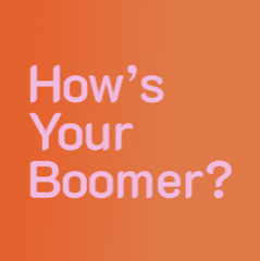 How’s Your Boomer?